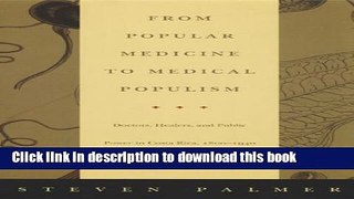 Ebook From Popular Medicine to Medical Populism: Doctors, Healers, and Public Power in Costa Rica,