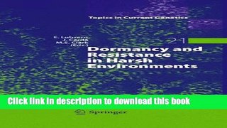 Books Dormancy and Resistance in Harsh Environments (Topics in Current Genetics) Free Online