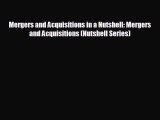 different  Mergers and Acquisitions in a Nutshell: Mergers and Acquisitions (Nutshell Series)
