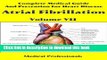 [Read PDF] Complete Medical Guide and Prevention for Heart Disease Volume VII; Atrial Fibrillation