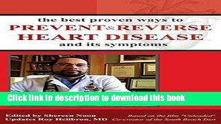 [Read PDF] The Best Proven Ways to Prevent   Reverse Heart Disease and its Symptoms: Based on