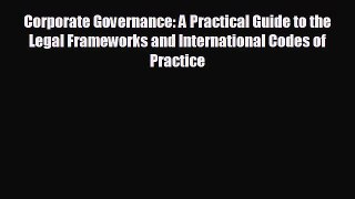 READ book Corporate Governance: A Practical Guide to the Legal Frameworks and International