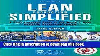 Ebook Lean Production Simplified, Third Edition: A Plain-Language Guide to the World s Most
