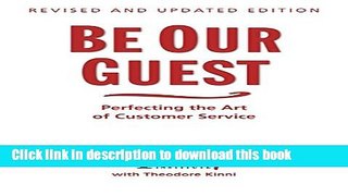 Ebook Be Our Guest: Perfecting the Art of Customer Service Free Online