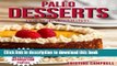 [Read PDF] Paleo Desserts: 70 Delicous   Healthy Gluten-free, Sugar-free, Allergy Free, Low carb