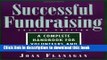 Ebook Successful Fundraising : A Complete Handbook for Volunteers and Professionals Full Online