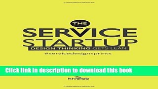 Ebook The Service Startup: Design Thinking gets Lean Free Download