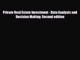 different  Private Real Estate Investment - Data Analysis and Decision Making: Second edition