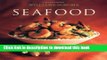 Books Williams-Sonoma Collection: Seafood Free Online