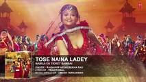 TOSE NAINA LADEY Audio Song - BABUJI EK TICKET BAMBAI - Rajpal Yadav,Bharti Sharma- T-Series