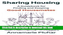 Ebook|Books} Sharing Housing: A Guidebook for Finding and Keeping Good Housemates Free Online