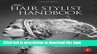 Ebook|Books} The Hair Stylist Handbook: Techniques for Film and Television Full Download
