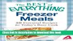 Books Freezer Meals: 50 Essential Recipes for Today s Busy Cook (The Best of EverythingÂ®) Free