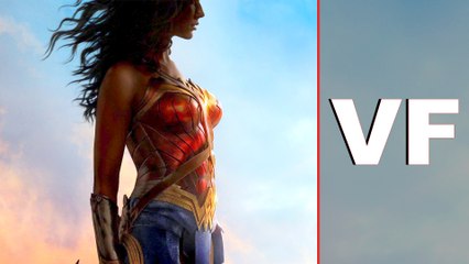 WONDER WOMAN Bande Annonce VF (2017)