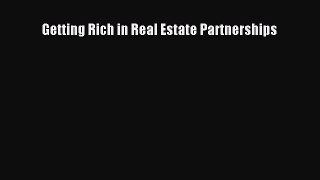 READ book  Getting Rich in Real Estate Partnerships  Full E-Book