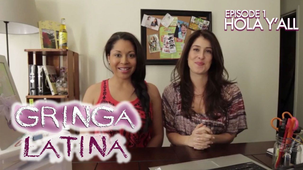 Gringa Latina - S1IE1 - Hola Y'All (Kollideoscope)