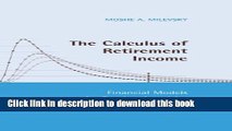 Ebook The Calculus of Retirement Income: Financial Models for Pension Annuities and Life Insurance