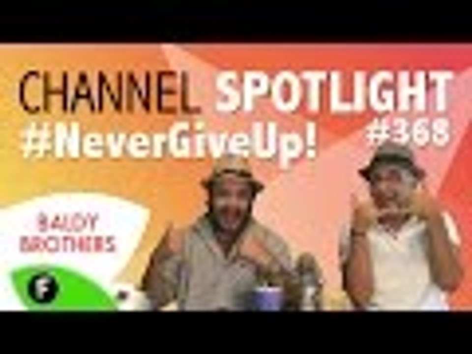 ★ FCS #NeverGiveUp! Day 368! - Freedom! Channel Spotlight