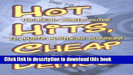 [Read PDF] Hot Hits, Cheap Demos: The Real-World Guide to Music Business Success Ebook Free