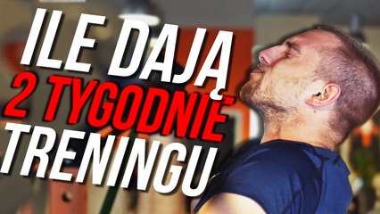 2 TYGODNIE TRENINGÓW i DIETY - podsumowanie