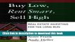 Books Buy Low, Rent Smart, Sell High: Real Estate Investing for the Long Run Full Online