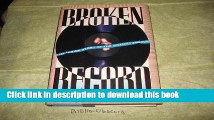 [Read PDF] Broken Record: The Inside Story of the Grammy Awards Ebook Free