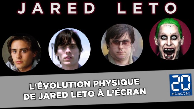 Morphing: L'évolution physique de Jared Leto à l'écran