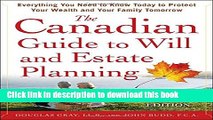 Ebook The Canadian Guide to Will and Estate Planning: Everything You Need to Know Today to Protect