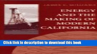 Ebook Energy and the Making of Modern California Full Online