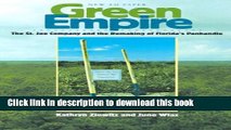 Ebook Green Empire: The St. Joe Company and the Remaking of Florida s Panhandle Free Online