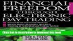 Books Financial Freedom Through Electronic Day Trading Free Download