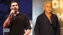 Akshay Kumar REACTS On Rajesh Khanna Comment By Naseerudin Shah