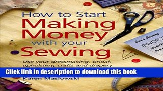 Books How to Start Making Money With Your Sewing Free Online