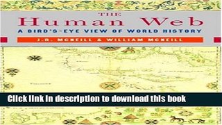 Download  The Human Web: A Bird s-Eye View of World History  Online