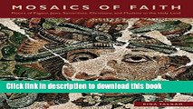 Read Mosaics of Faith: Floors of Pagans, Jews, Samaritans, Christians, and Muslims in the Holy