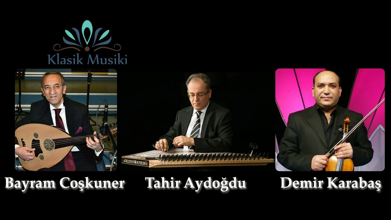 Bayram Coşkuner Tahir Aydoğdu Demir Karabaş Müşterek Hicaz Taksim