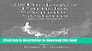 Books The Biology of Particles in Aquatic Systems, Second Edition Free Online
