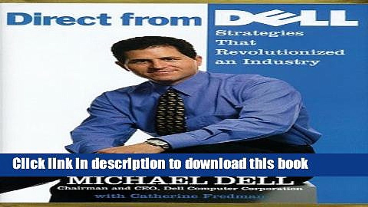 [Read PDF] Direct From Dell: Strategies That Revolutionized an Industry Ebook Free