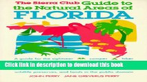 Ebook The Sierra Club Guide to the Natural Areas of Florida Free Online