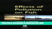 Ebook Effects of Pollution on Fish: Molecular Effects and Population Responses Full Online