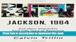 Books Jackson, 1964: And Other Dispatches from Fifty Years of Reporting on Race in America Free