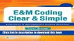 [PDF] E M Coding Clear   Simple: Evaluation   Management Coding Worktext Download Online