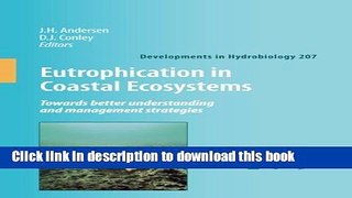 Books Eutrophication in Coastal Ecosystems: Towards better understanding and management strategies
