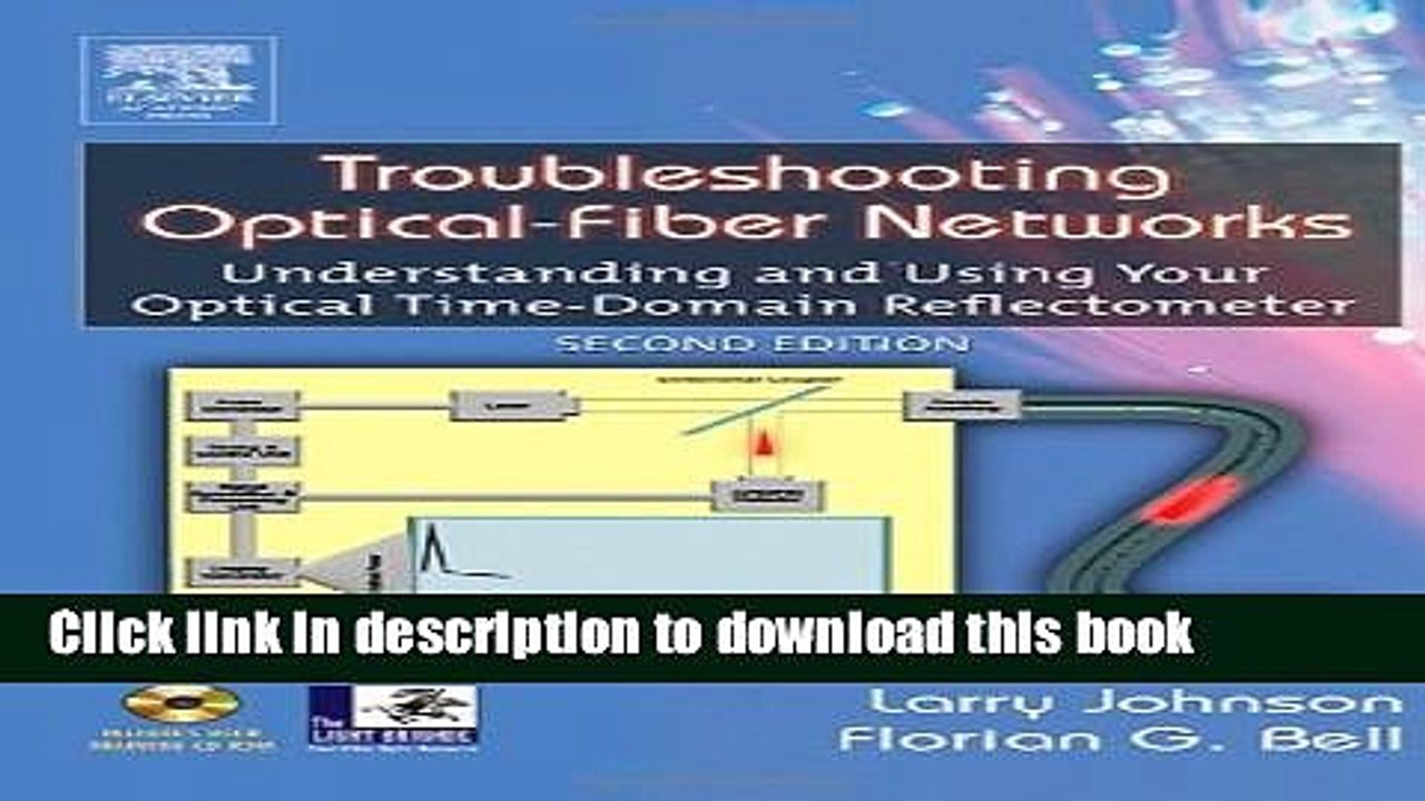 [Read PDF] Troubleshooting Optical Fiber Networks: Understanding and Using Optical Time-Domain
