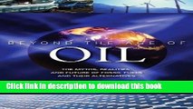 [Read PDF] Beyond the Age of Oil: The Myths, Realities, and Future of Fossil Fuels and Their