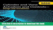 [Read PDF] Cylinder and Vane Actuators and Controls - Design and Installation (M66) (Awwa Manual)