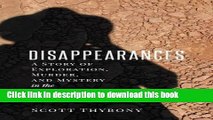 Ebook The Disappearances: A Story of Exploration, Murder, and Mystery in the American West Free