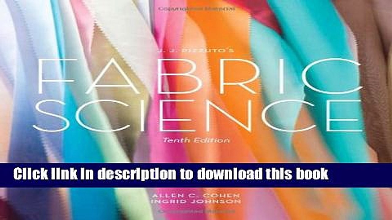 [Read PDF] JJ Pizzuto s Fabric Science 10th Edition Download Free