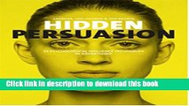 [Read PDF] Hidden Persuasion: 33 Psychological Influences Techniques in Advertising Download Online