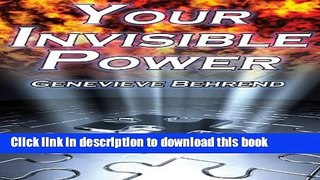 Books Your Invisible Power: Genevieve Behrend s Classic Law of Attraction Guide to Financial and